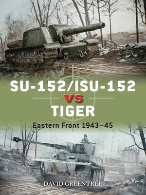 cover image of SU-152/ISU-152 vs Tiger